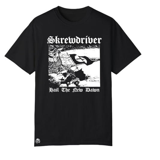 Hail the New Dawn Skrewdriver tee